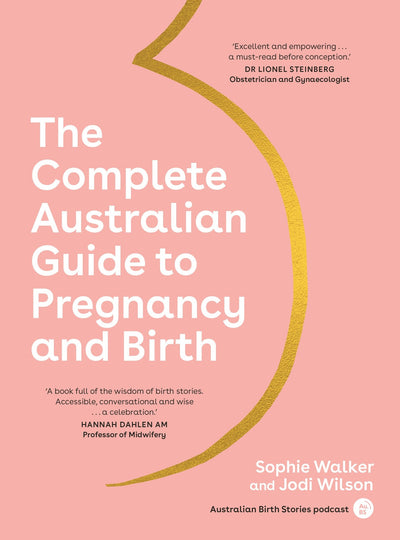Complete Australian Guide to Pregnancy and Birth