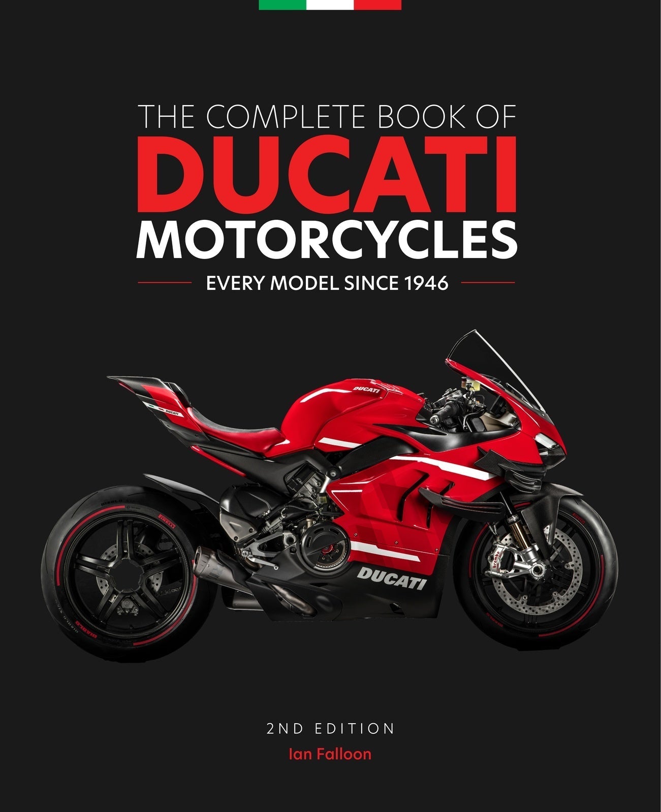 Complete Book of Ducati Motorcycles 2nd Edition