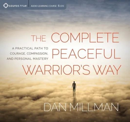 Complete Peaceful Warrior's Way