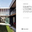 Courtyard Living: Contemporary Houses of the Asia-Pacific