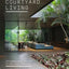 Courtyard Living: Contemporary Houses of the Asia-Pacific