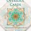 Crystal Oversoul Cards: Attunements for Lightworkers