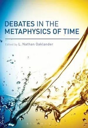 Debates in the Metaphysics of Time