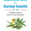 Essential Oils for Dental Health: A Holistic Guide to Oral Care and Treatment