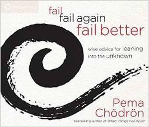 Fail Fail Again Fail Better - Original