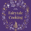 Fairytale Cooking: Recipes and stories