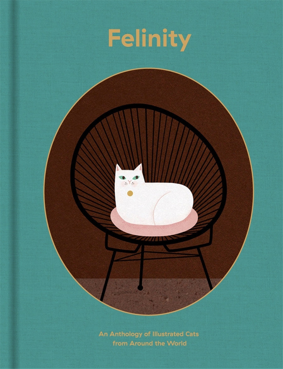 Felinity: An Anthology of Illustrated Cats from Around the World