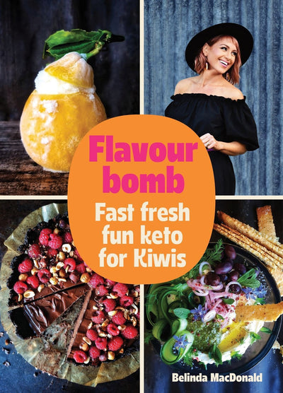 Flavourbomb: Fast fresh fun keto for Kiwis