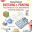Foolproof Sketching & Painting Techniques for Beginners