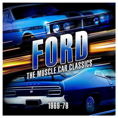Ford: The Muscle Car Classics