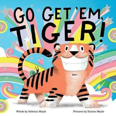 Go Get 'Em Tiger! (A Hello!Lucky Book)