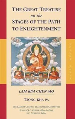 Great Treatise on the Stages of the Path to Enlightenment (Volume 3)