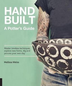 Handbuilt A Potter's Guide