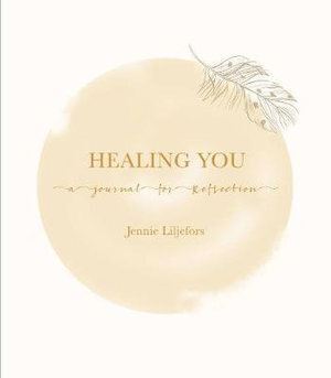 Healing You: A journal for reflection