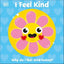 I Feel Kind: Why do I feel kind today?