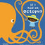 If I had an octopus