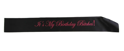 It's My Birthday Bitches! Sash Party - Black/Hot Pink Edwardian Font