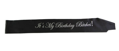 It's My Birthday Bitches! Sash Party - Black/Silver Edwardian Font