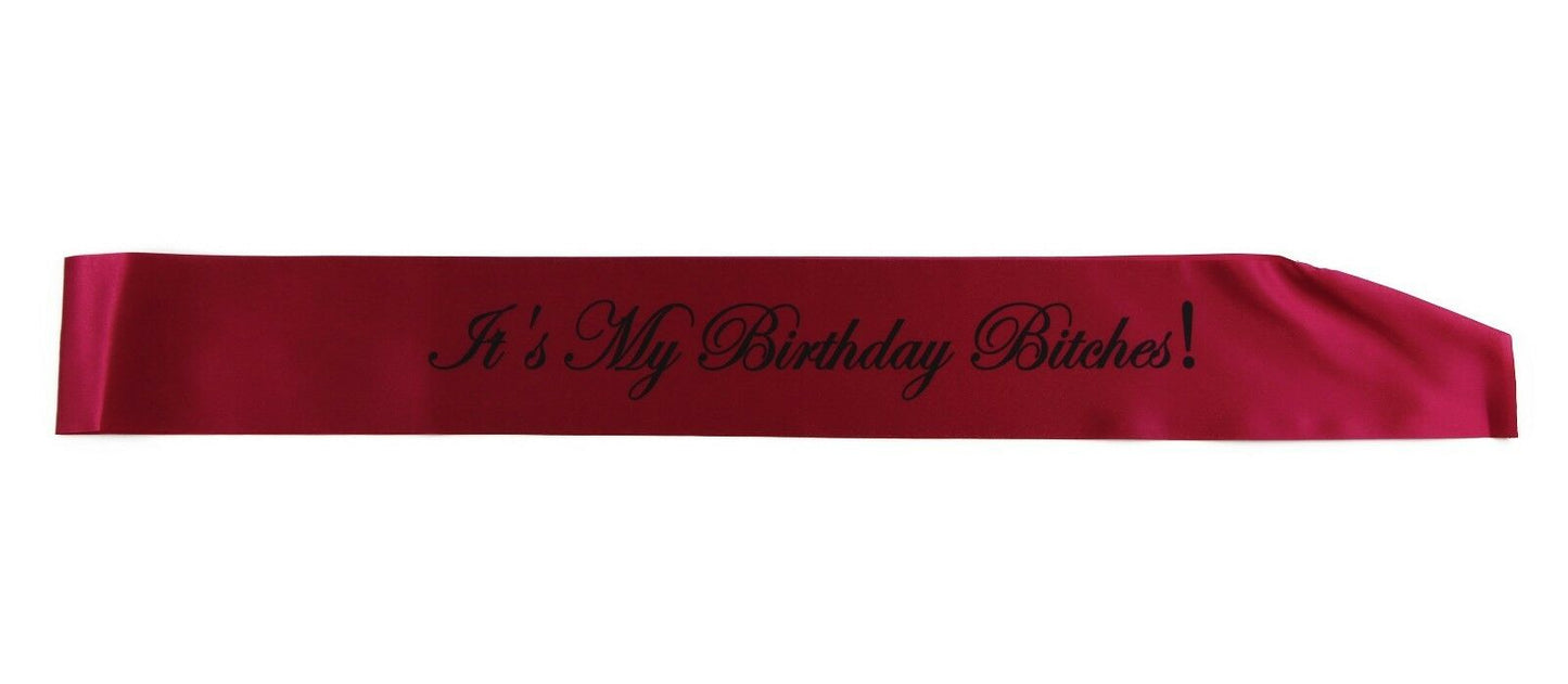It's My Birthday Bitches! Sash Party - Hot Pink/Black Edwardian Font
