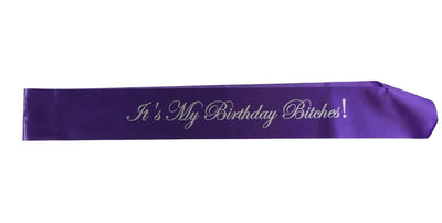 It's My Birthday Bitches! Sash Party - Purple/Silver Edwardian Font