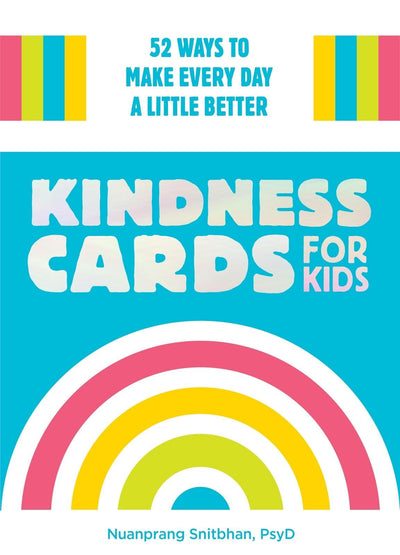 Kindness Cards for Kids: 51 Ways to Make Every Day a Little Better