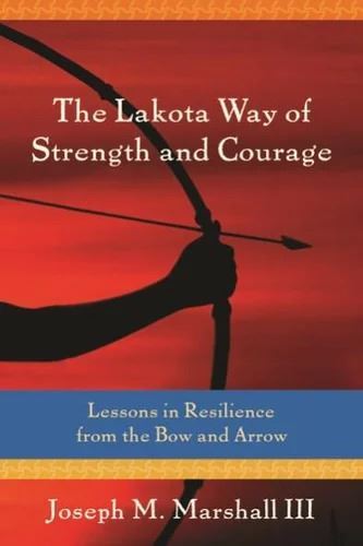 Lakota Way of Strength and Courage
