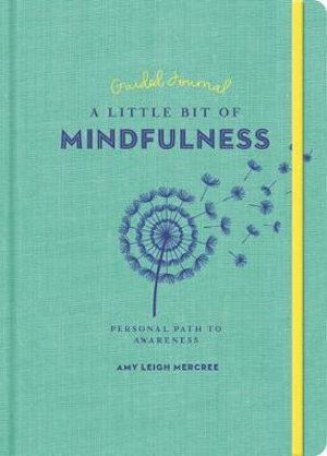 Little Bit of Mindfulness Guided Journal A