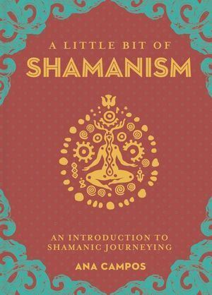 Little Bit of Shamanism A