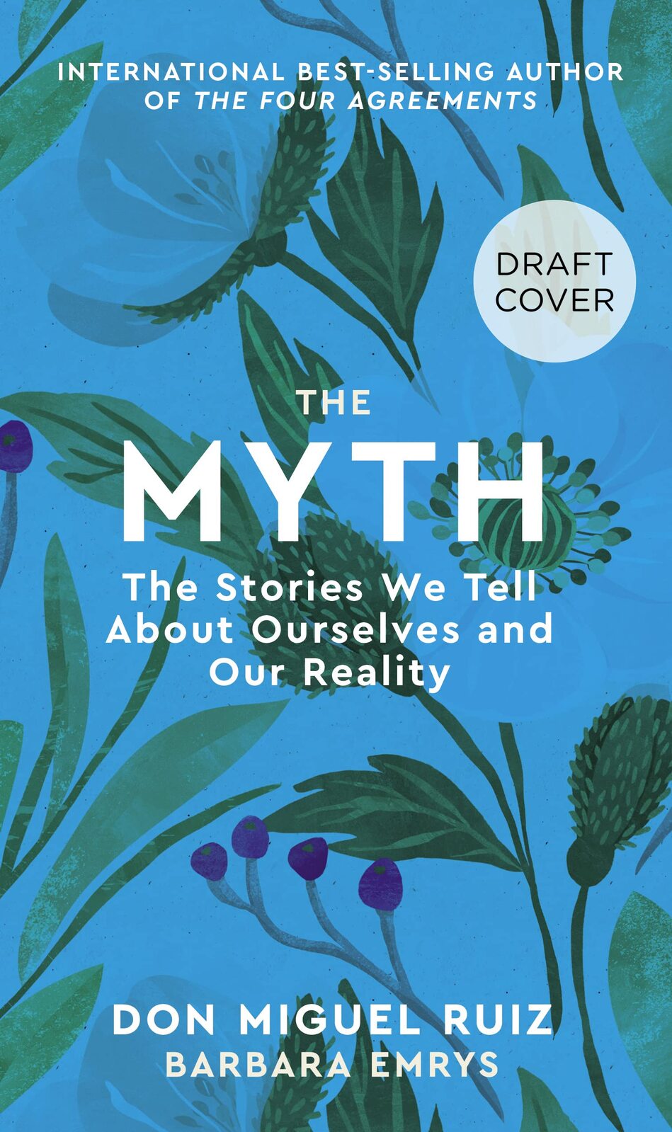 Myth, The: The Stories We Tell About Ourselves and Our Reality: Volume 4