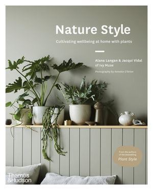 Nature Style: Cultivating Wellbeing at Home with Plants