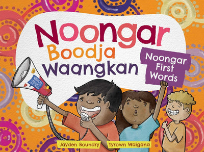 Noongar Boodja Waangkan: Noongar First Words