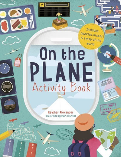 On The Plane Activity Book: Includes puzzles, mazes, dot-to-dots and drawing activities