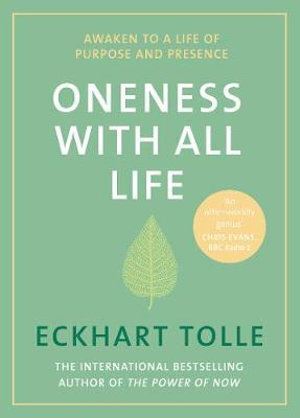 Oneness With All Life: Find your inner peace with the international bestselling author of A New Earth & The Power of Now - Original