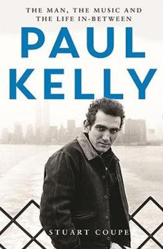 Paul Kelly: The man, the music and the life in between