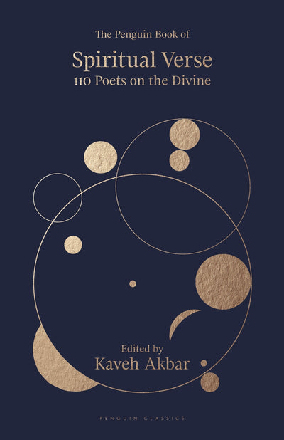 Penguin Book of Spiritual Verse, The: 110 Poets on the Divine