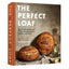 Perfect Loaf, The: The Craft and Science of Sourdough Breads, Sweets, and More: A Baking Book