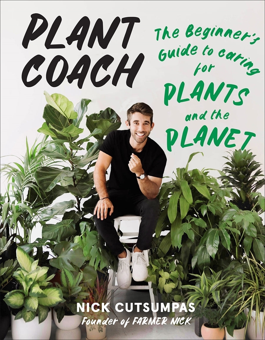 Plant Coach: The Beginner's Guide to Caring for Plants and the Planet