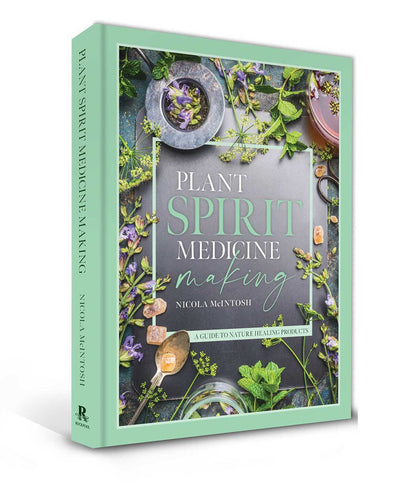 Plant Spirit Medicine: A Guide to Making Healing Products from Nature