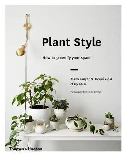 Plant Style: How to greenify your space