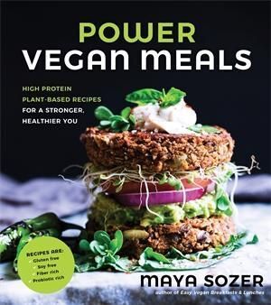 Power Vegan Meals: High Protein Plant-Based Recipes for a Stronger, Healthier You