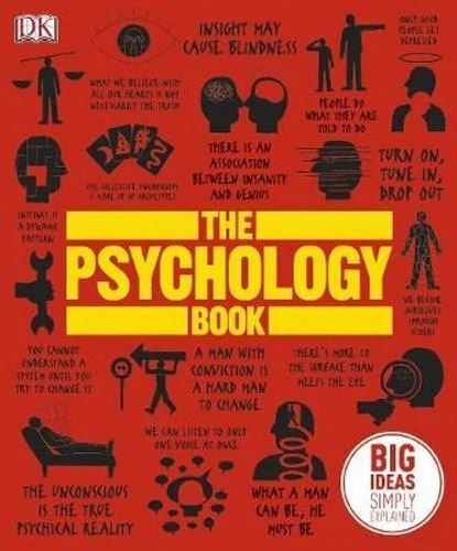 Psychology Book, The: Big Ideas Simply Explained