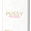 Pussy: A Reclamation