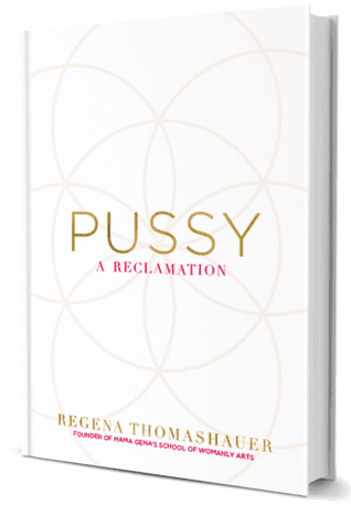 Pussy: A Reclamation