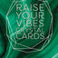 Raise Your Vibes Crystal Cards