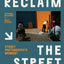 Reclaim the Street: Street Photography's Moment