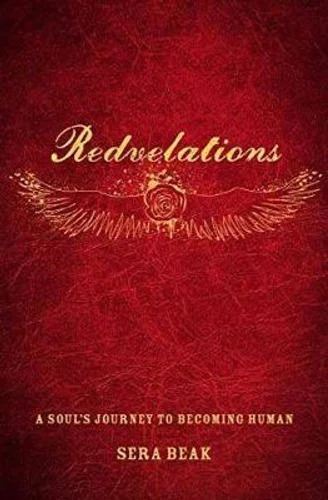 Redvelations: A Soul's Journey to Becoming Human