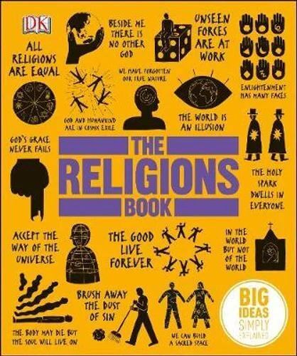 Religions Book, The: Big Ideas Simply Explained