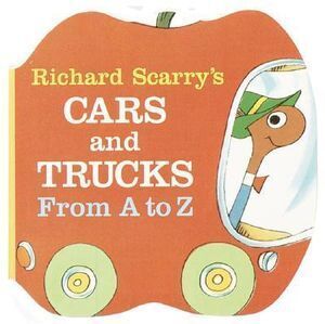 Richard Scarry's Cars and Trucks from A to Z