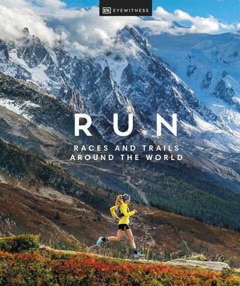 Run: Races and Trails Around the World