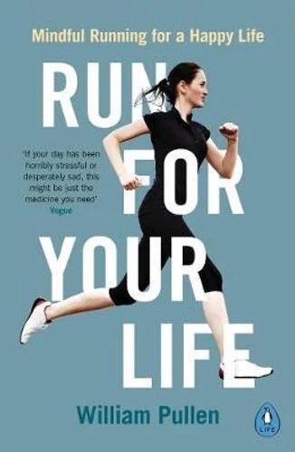 Run for Your Life: Mindful Running for a Happy Life